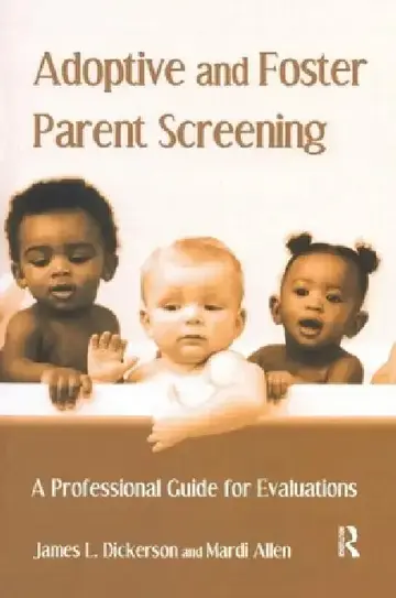 Cover of Adoptive and Foster Parent Screening
