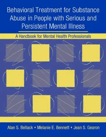 Cover of Behavioral Treatment for Substance Abuse in People with Serious and Persistent Mental Illness