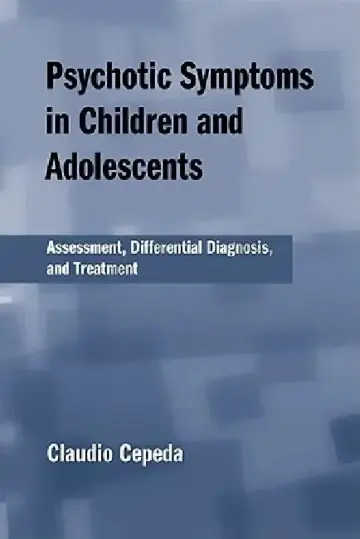 Cover of Psychotic Symptoms in Children and Adolescents
