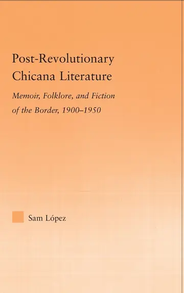 Cover of Post-Revolutionary Chicana Literature
