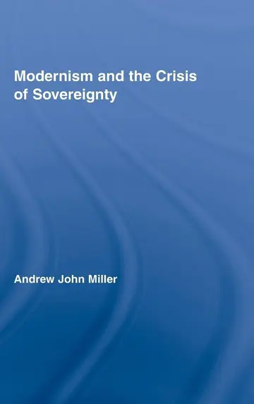 Cover of Modernism and the Crisis of Sovereignty
