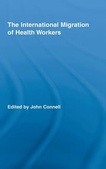 Cover of The International Migration of Health Workers