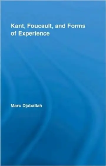 Cover of Kant, Foucault, and Forms of Experience