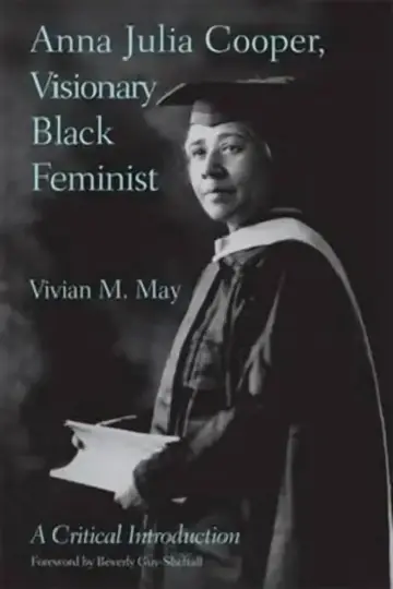 Cover of Anna Julia Cooper, Visionary Black Feminist