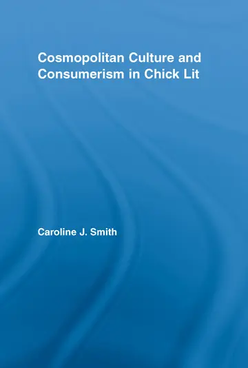 Cover of Cosmopolitan Culture and Consumerism in Chick Lit
