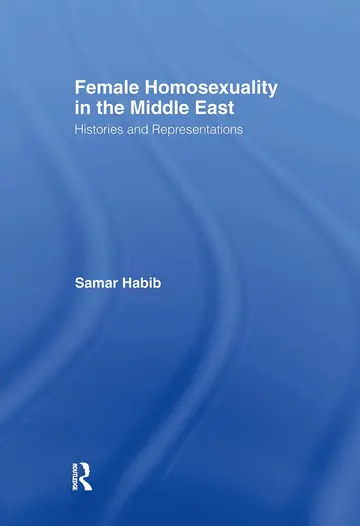 Cover of Female Homosexuality in the Middle East