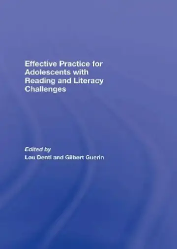 Cover of Effective Practice for Adolescents with Reading and Literacy Challenges