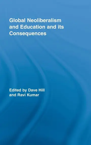 Cover of Global Neoliberalism and Education and Its Consequences