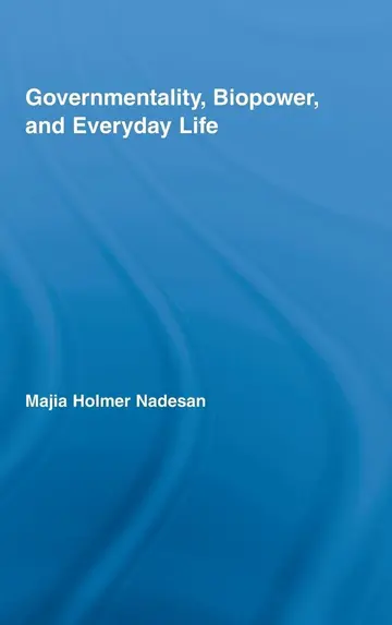 Cover of Governmentality, Biopower, and Everyday Life