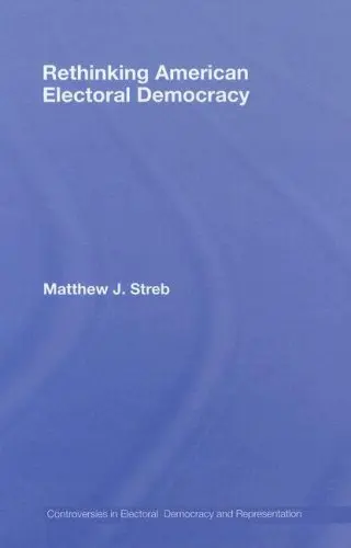 Cover of Rethinking American Electoral Democracy