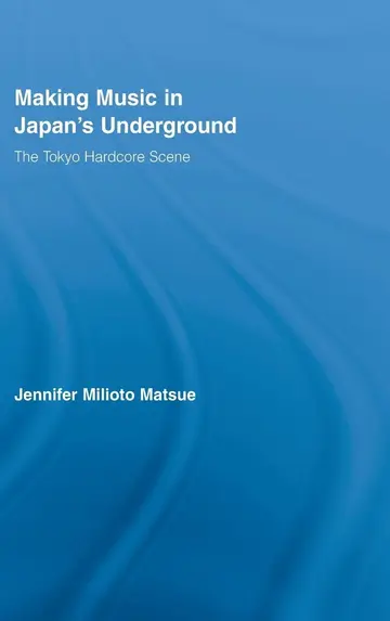 Cover of Making Music in Japan's Underground