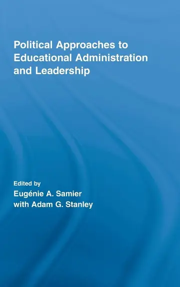 Cover of Political Approaches to Educational Administration and Leadership
