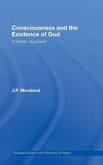 Cover of Consciousness and the Existence of God