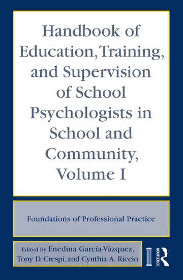 Cover of Handbook of Education, Training, and Supervision of School Psychologists in School and Community