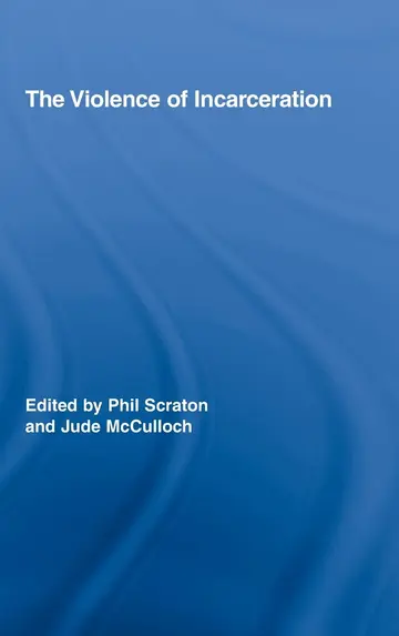 Cover of The Violence of Incarceration