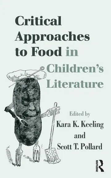 Cover of Critical Approaches to Food in Children's Literature