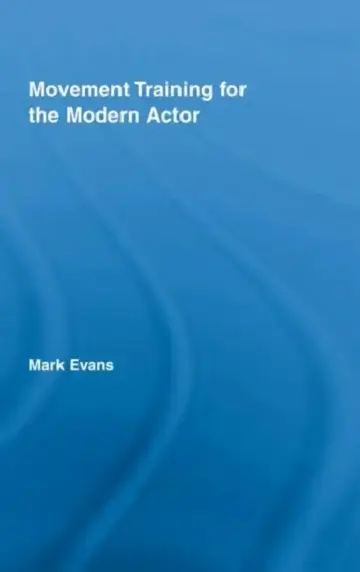 Cover of Movement Training for the Modern Actor