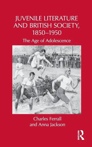 Cover of Juvenile Literature and British Society, 1850-1950