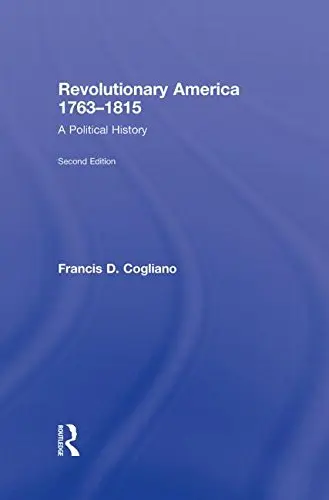 Cover of Revolutionary America, 1763-1815