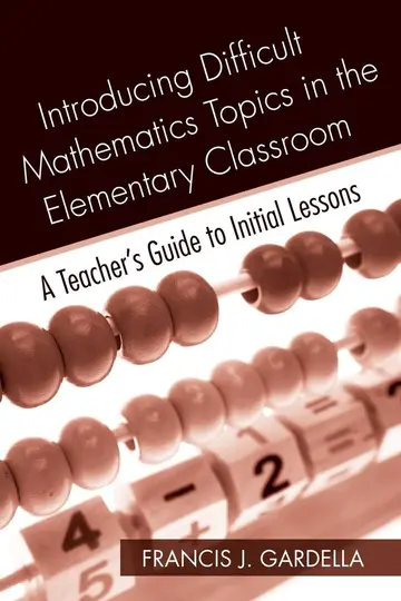 Cover of Introducing Difficult Mathematics Topics in the Elementary Classroom