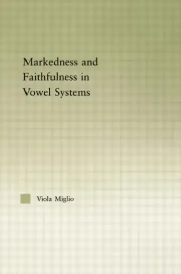 Cover of Interactions Between Markedness and Faithfulness Constraints in Vowel Systems