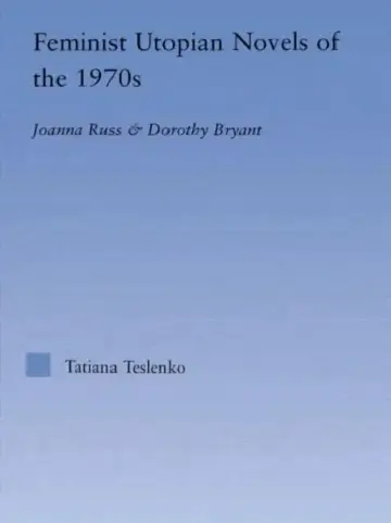 Cover of Feminist Utopian Novels of the 1970s