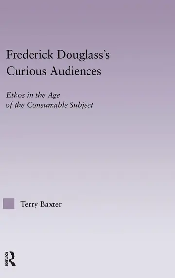 Cover of Frederick Douglass's Curious Audiences