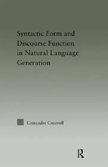 Cover of Discourse Function & Syntactic Form in Natural Language Generation