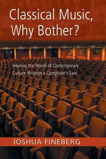 Cover of Classical Music, Why Bother?