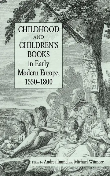 Cover of Childhood and Children's Books in Early Modern Europe, 1550-1800