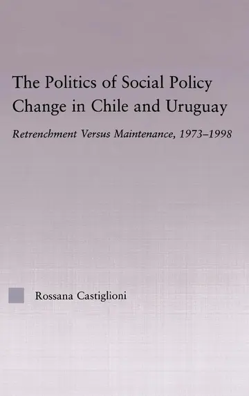 Cover of The Politics of Social Policy Change in Chile and Uruguay