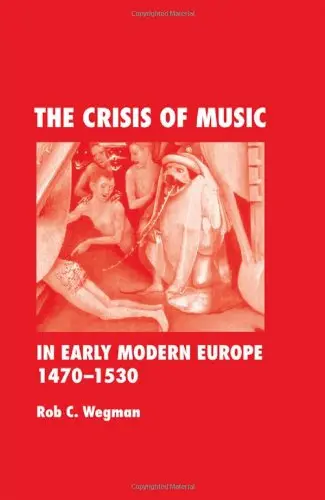 Cover of The Crisis of Music in Early Modern Europe, 1470-1530