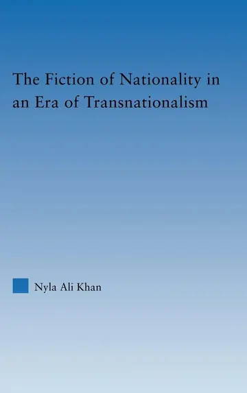 Cover of The Fiction of Nationality in an Era of Transnationalism