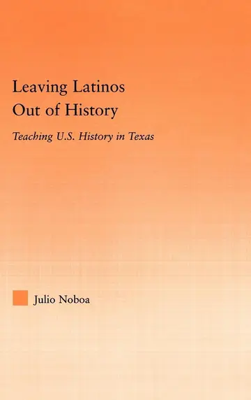 Cover of Leaving Latinos Out of History
