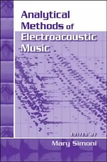 Cover of Analytical Methods of Electroacoustic Music [With DVD]