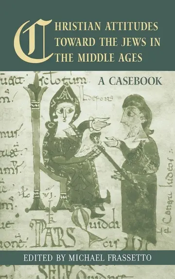 Cover of Christian Attitudes Toward the Jews in the Middle Ages