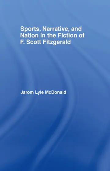 Cover of Sports, Narrative, and Nation in the Fiction of F. Scott Fitzgerald