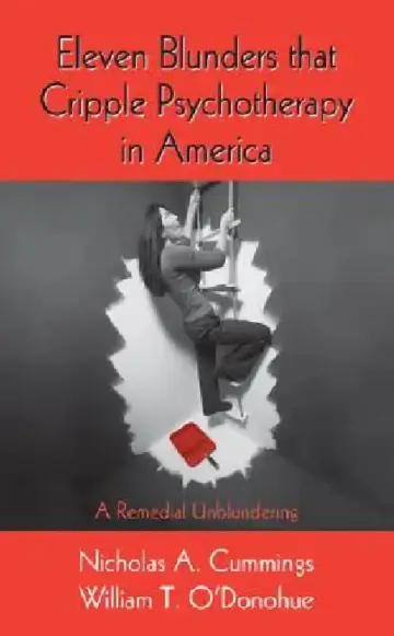 Cover of Eleven Blunders That Cripple Psychotherapy in America