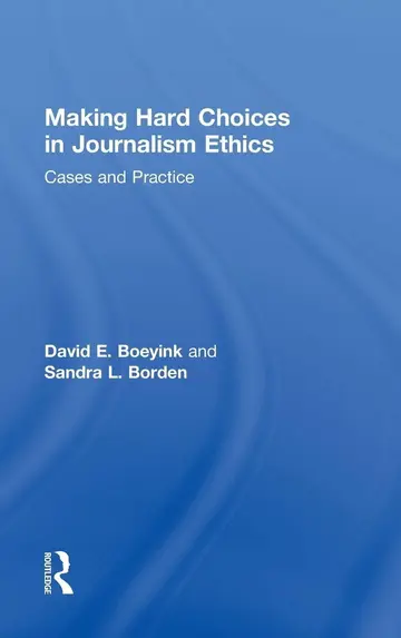 Cover of Making Hard Choices in Journalism Ethics