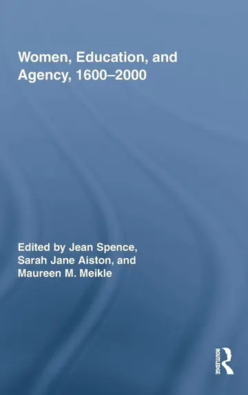 Cover of Women, Education, and Agency, 1600-2000