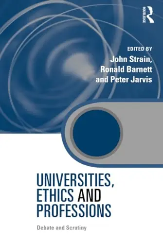 Cover of Universities, Ethics and Professions