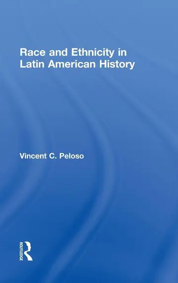 Cover of Race and Ethnicity in Latin American History