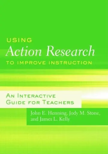 Cover of Using Action Research to Improve Instruction
