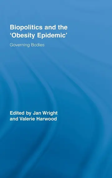 Cover of Biopolitics and the "Obesity Epidemic"