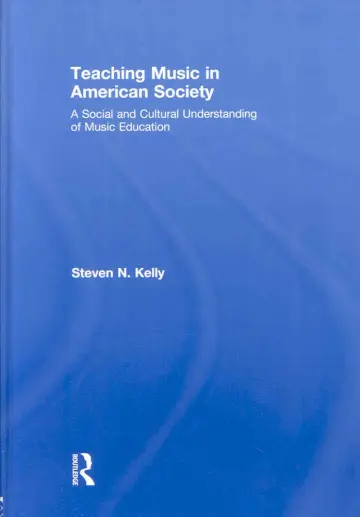 Cover of Teaching Music in American Society