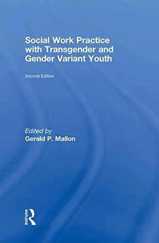 Cover of Social Work Practice with Transgender and Gender Variant Youth