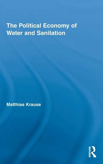 Cover of The Political Economy of Water and Sanitation