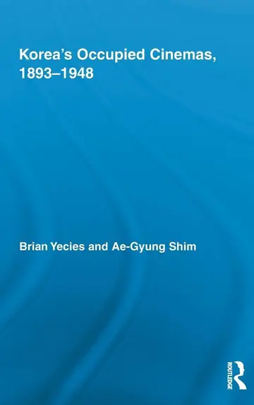 Cover of Korea's Occupied Cinemas, 1893-1948