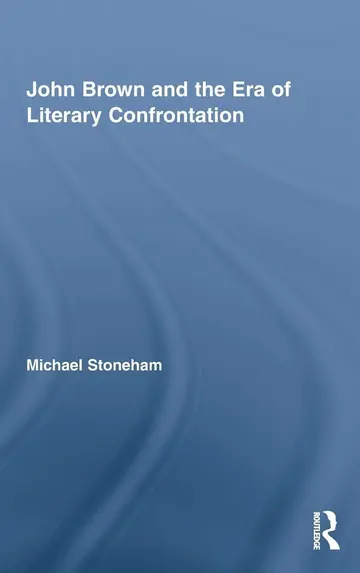 Cover of John Brown and the Era of Literary Confrontation