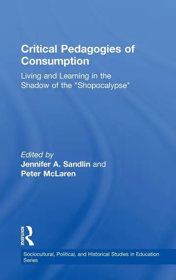 Cover of Critical Pedagogies of Consumption